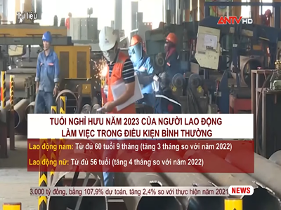 Tăng độ tuổi nghỉ hưu của người lao động thêm 3-4 tháng trong năm nay | Vấn đề và chính sách